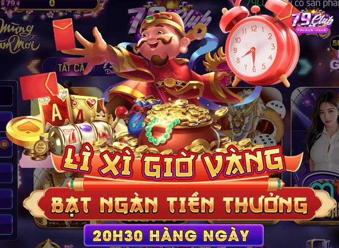 Li-xi-gio-vang-79club Lộc thần tài 79club thưởng nóng mỗi ngày càng chơi càng có lộc