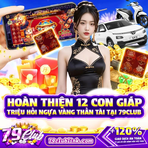 12 con giáp quà tặng khai xuân 79club